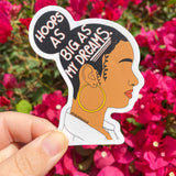 Hoops As Big As My Dreams Sticker - B