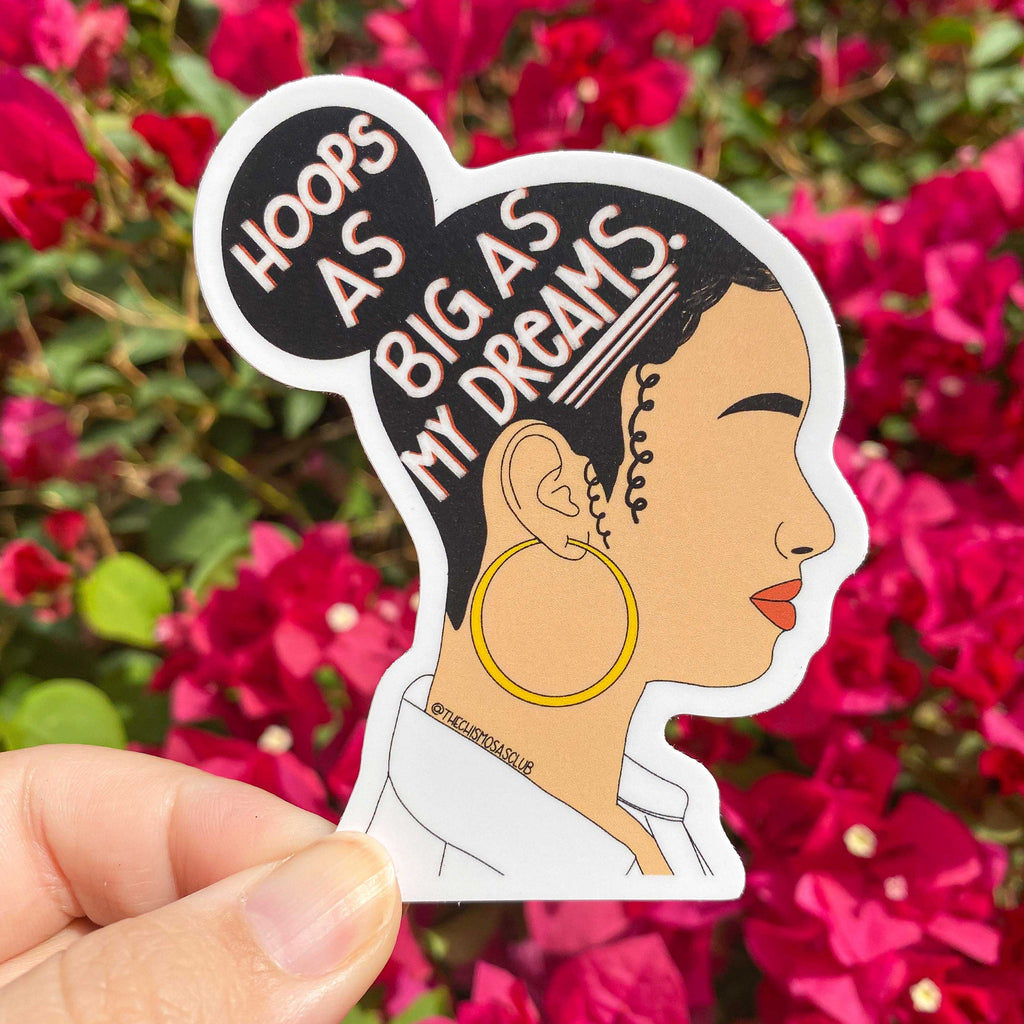 Hoops As Big As My Dreams Sticker - A