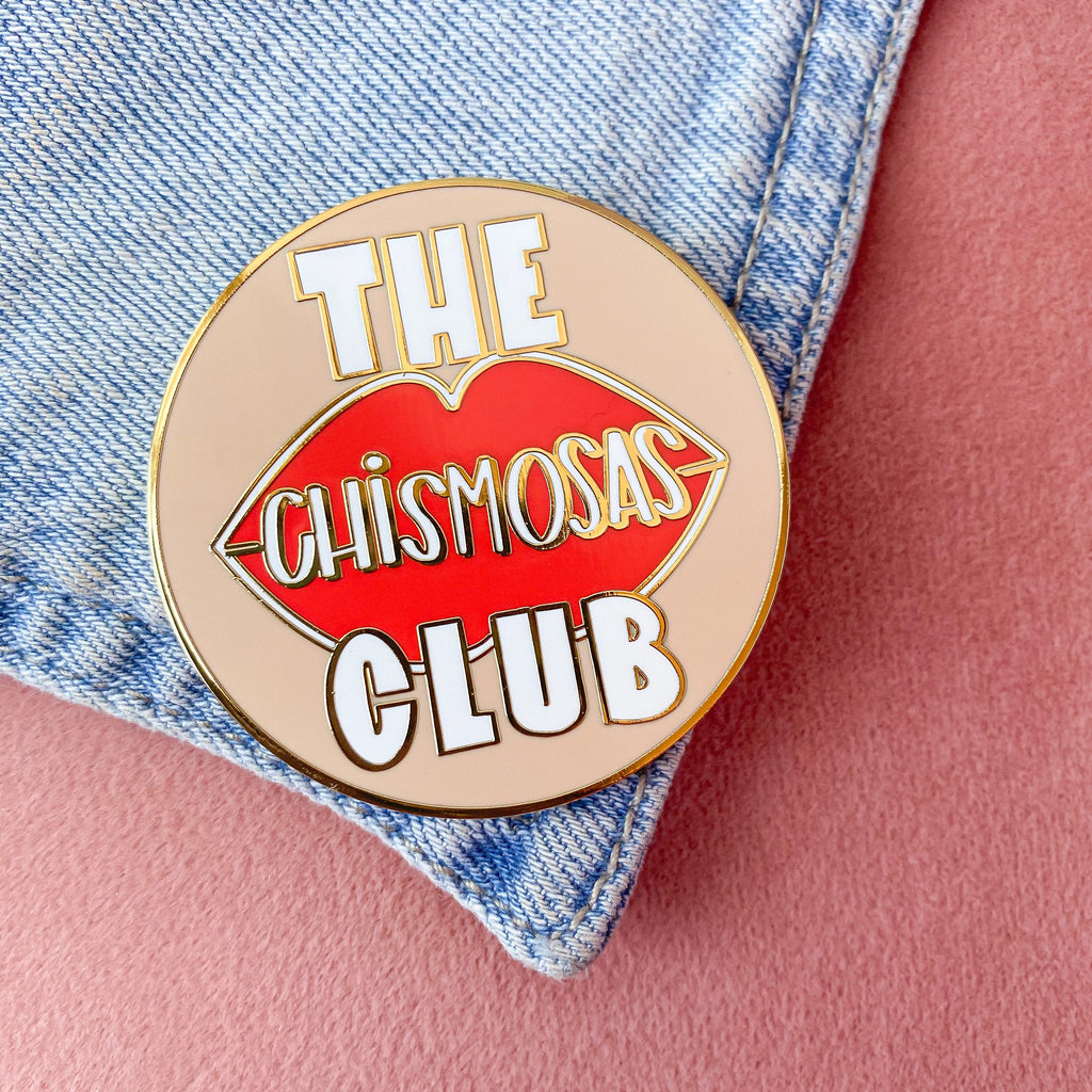The Chismosas Club Pin - Large Enamel