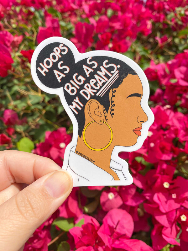 Hoops As Big As My Dreams Sticker - B
