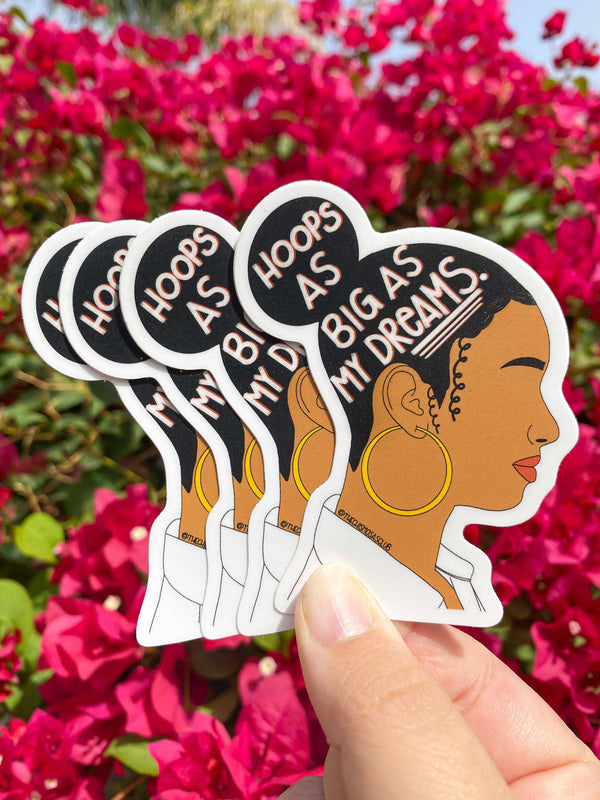 Hoops As Big As My Dreams Sticker - B