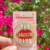 The Chismosas Club Pin - Large Enamel
