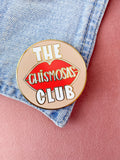 The Chismosas Club Pin - Large Enamel